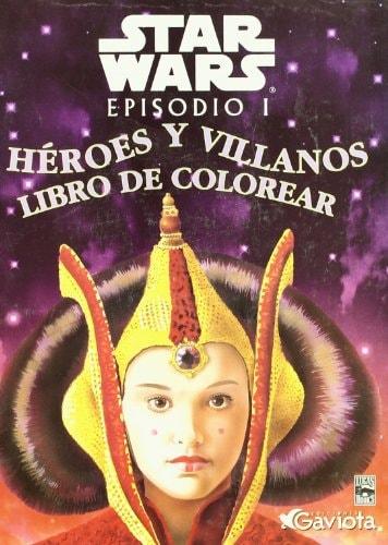 Portada del libro de STAR WARS. EPISODIO I: HÉROES Y VILLANOS LIBRO DE COLOREAR
