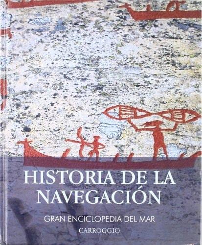 Portada del libro de HISTORIA DE LA NAVEGACION (GRAN ENCICLOPEDIA DEL MAR) VAZQUEZ, JOSE ANTONIO AND VEGA, FRANCISCO