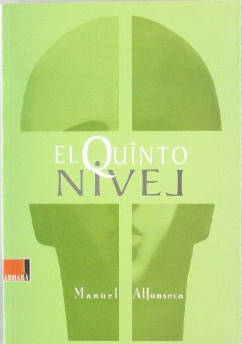 Portada del libro de EL QUINTO NIVEL [PAPERBACK] ALFONSECA, MANUEL