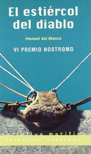 Portada del libro de ESTIERCOL DEL DIABLO (NOSTROMO) BLANCO, MANUEL DEL