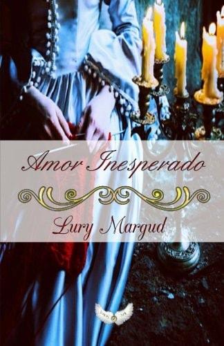 Portada del libro de AMOR INESPERADO [PAPERBACK] MARGUD, LURY AND TEMPUS FUGIT EDICIONES