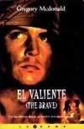 Portada del libro de EL VALIENTE (THE BRAVE) MCDONALD, GREGORY