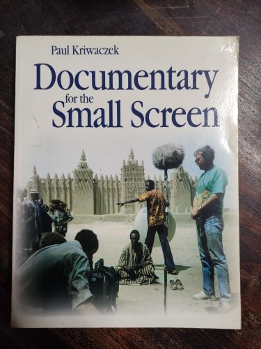 Portada del libro de DOCUMENTARY FOR THE SMALL SCREEN [PAPERBACK] KRIWACZEK, PAUL