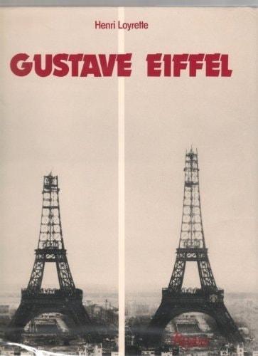 Portada del libro de GUSTAVE EIFFEL [HARDCOVER] HENRI-LOYRETTE-RIZZOLI-STAFF