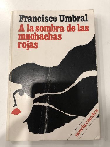 Portada del libro de A LA SOMBRA DE LAS MUCHACHAS ROJAS UMBRAL, FRANCISCO
