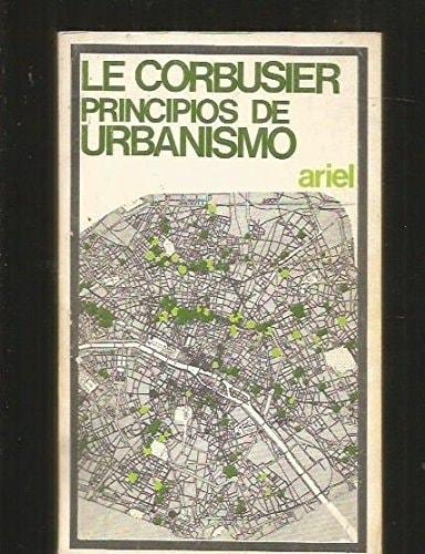 Portada del libro de PRINCIPIOS DE URBANISMO LE CORBUSIER