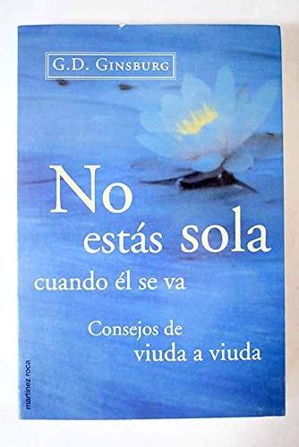 Portada del libro de NO ESTAS SOLA CUANDO EL SE VA (SIN COLECCION) GINSBURG, G.D.