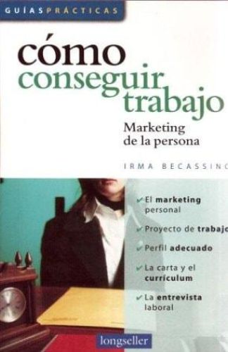 Portada del libro de COMO CONSEGUIR TRABAJO (HUMOR) [PAPERBACK] BECASSINO,IRMA