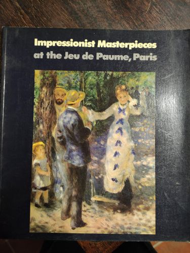 Portada del libro de IMPRESSIONIST MASTERPIECES AT THE JEU DE PAUME, PARIS LUCIE-SMITH, EDWARD