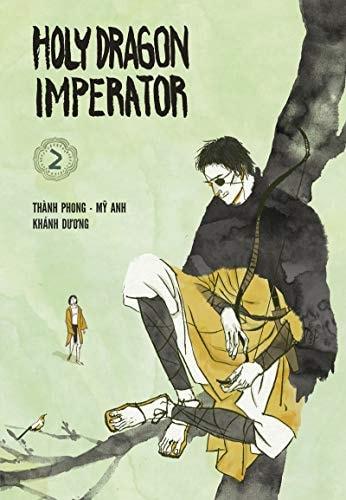 Portada del libro de HOLY DRAGON IMPERATOR 2 (AVENTURATE) [PAPERBACK] ANH DUONG