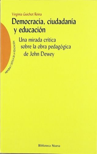Portada del libro de DEMOCRACIA CIUDADANÍA Y EDUCACIÓN (BIBLIOTECA DE LA NUEVA EDUCACION) [PERFECT PAPERBACK] GUICHOT REINA,...