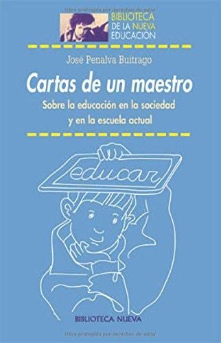 Portada del libro de CARTAS DE UN MAESTRO (BIBLIOTECA DE LA NUEVA EDUCACION) [PAPERBACK] JOSÉ PENALVA BUITRAGO