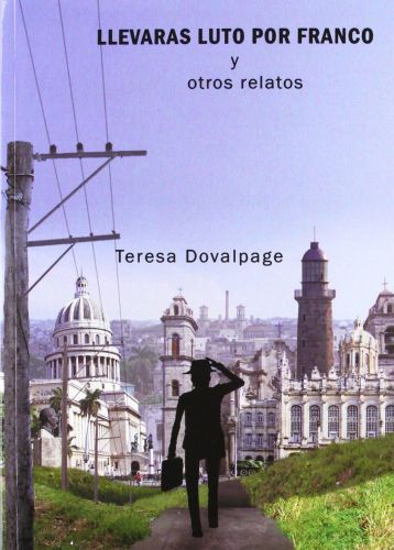 Portada del libro de LLEVARÁS LUTO POR FRANCO Y OTROS RELATOS