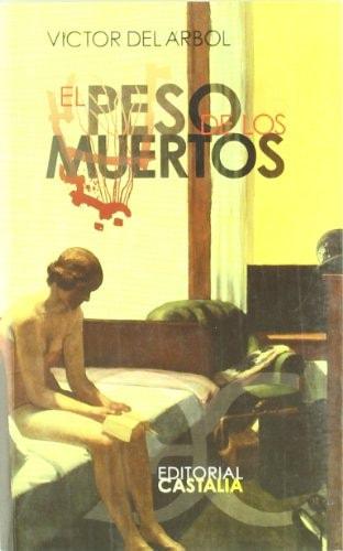 Portada del libro de EL PESO DE LOS MUERTOS.