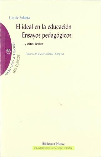 Portada del libro de EL IDEAL EN LA EDUCACIÓN. ENSAYOS PEDAGÓGICOS (BIBLIOTECA DE LA NUEVA EDUCACION) [PAPERBACK] LUIS DE...