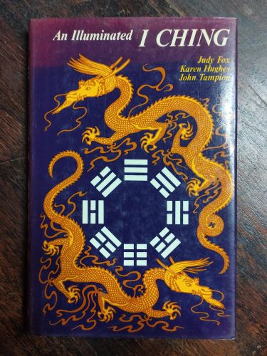 Portada del libro de ILLUMINATED I CHING TAMPION, JOHN AND ETC.