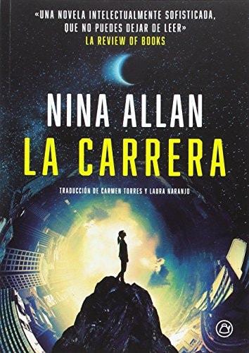 Portada del libro de LA CARRERA (NARRATIVA) [PAPERBACK] NINA ALLAN
