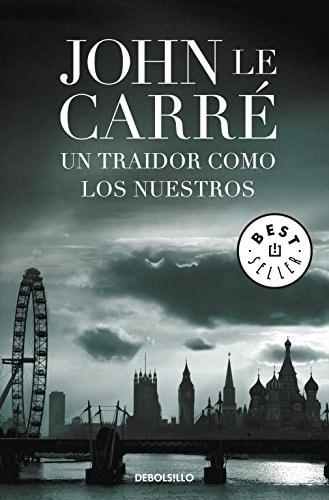 Portada del libro de UN TRAIDOR COMO LOS NUESTROS (BEST SELLER) [MASS MARKET PAPERBACK] LE CARRÉ, JOHN