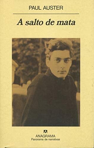 Portada del libro de A SALTO DE MATA: CRÓNICA DE UN FRACASO PRECOZ: 390 (PANORAMA DE NARRATIVAS) AUSTER, PAUL AND GÓMEZ IBÁÑEZ,...