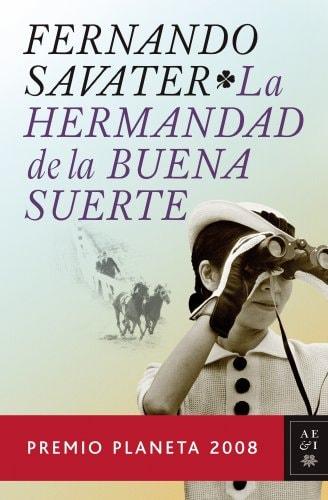 Portada del libro de LA HERMANDAD DE LA BUENA SUERTE (AUTORES ESPAÑOLES E IBEROAMERICANOS) [HARDCOVER] SAVATER, FERNANDO