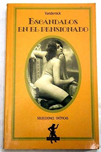 Portada del libro de ESCANDALOS EN EL PENSIONADO VANDERNICK