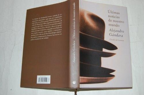 Portada del libro de ÚLTIMAS NOTICIAS DE NUESTRO MUNDO. [PAPERBACK] GANDARA, ALEJANDRO