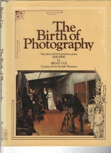Portada del libro de BIRTH OF PHOTOGRAPHY COE, BRIAN