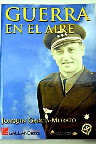 Portada del libro de GUERRA EN EL AIRE [PAPERBACK] GARCIA-MORATO, J.