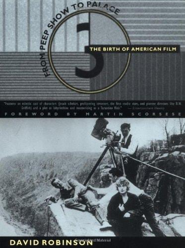 Portada del libro de FROM PEEPSHOW TO PALACE: THE BIRTH OF AMERICAN FILM [PAPERBACK] ROBINSON, DAVID AND SCORSESE, MARTIN