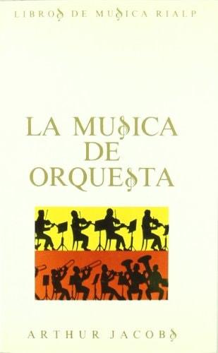 Portada del libro de LA MÚSICA DE ORQUESTA