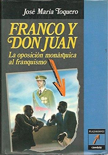 Portada del libro de FRANCO Y DON JUAN TOQUERO, JOSE MARÍA
