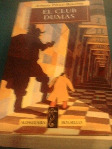 Portada del libro de EL CLUB DUMAS PEREZ-REVERTE, ARTURO