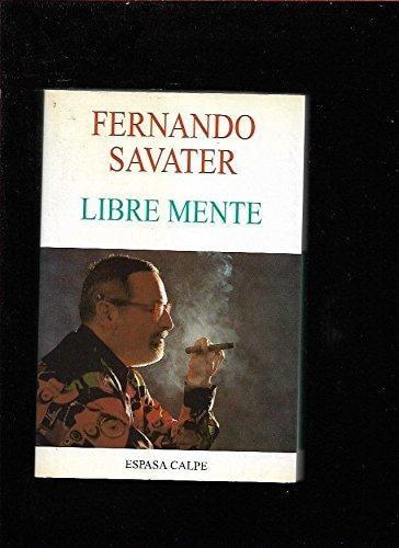 Portada del libro de LIBRE MENTE (SIN COLECCION) SAVATER, FERNANDO