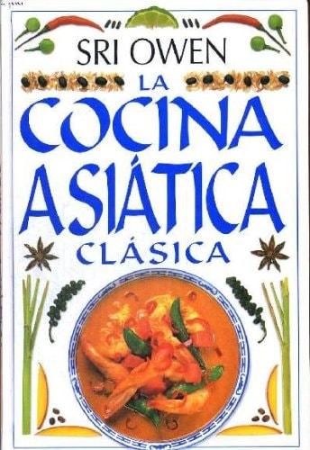 Portada del libro de COCINA ASIATICA CLASICA SRI, OWEN