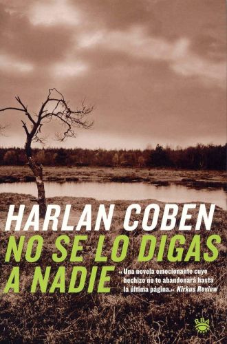 Portada del libro de NO SE LO DIGAS A NADIE: 034 (NOVELA POLICÍACA BIB) COBEN, HARLAN AND VERDAGUER COSTA, ROSER