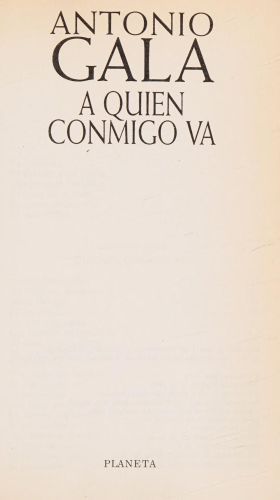 Portada del libro de A QUIEN CONMIGO VA GALA, ANTONIO