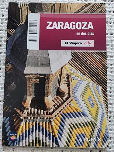 Portada del libro de ZARAGOZA EN DOS DIAS. EL VIAJERO CITY [PAPERBACK] VARIOS