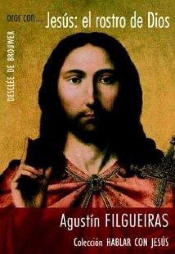 Portada del libro de ORAR CON... JESÚS: EL ROSTRO DE DIOS