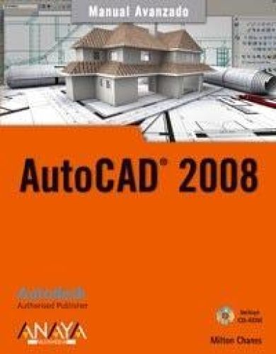 Portada del libro de AUTOCAD 2008 (MANUALES AVANZADOS) [PAPERBACK] CHANES, MILTON
