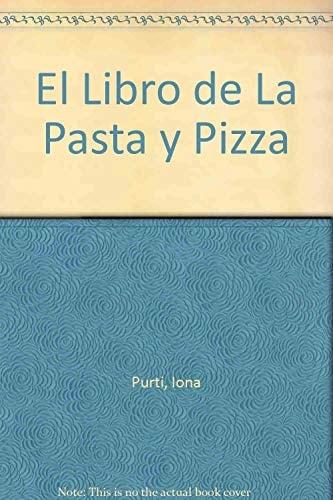 Portada del libro de EL LIBRO DE LA PASTA Y PIZZA: 015 (OTROS PRACTICA) CUERPOMENTE