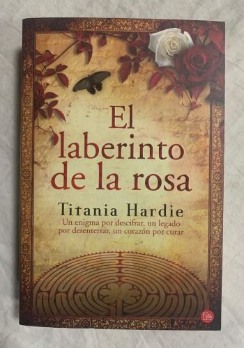 Portada del libro de EL LABERINTO DE LA ROSA (FORMATO GRANDE) [TAPA BLANDA] HARDIE, TITANIA