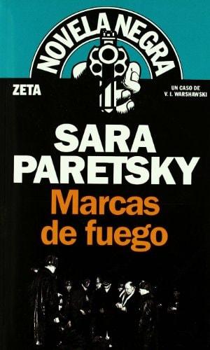 Portada del libro de MARCAS DE FUEGO: UN CASO DE V.I. WARSHAWSKI (SERIE NOVELA NEGRA) (BEST SELLER ZETA BOLSILLO) [TAPA BLANDA]...