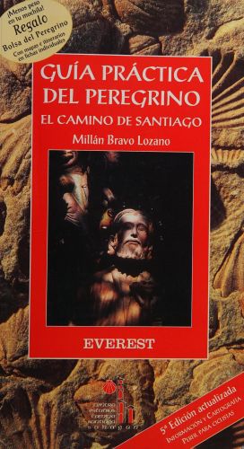 Portada del libro de GUÍA PRÁCTICA DEL PEREGRINO: EL CAMINO DE SANTIAGO (GUÍAS DEL VIAJERO) CARTOGRAFÍA EVEREST AND CENTRO...