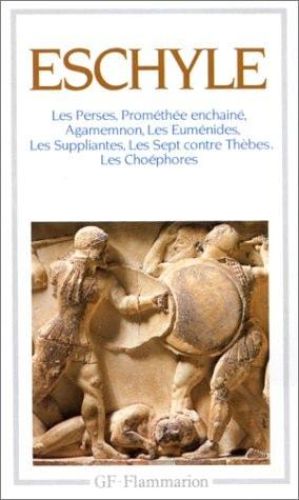 Portada del libro de THÉÂTRE COMPLET: LES PERSES, PROMETHEE ENCHAINE, AGAMEMNON, LES EUMENIDES, LES SUPPLIANTES, LES S ESCHYLE