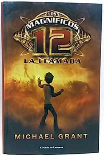 Portada del libro de LOS MAGNÍFICOS 12. LA LLAMADA GRANT, MICHAEL