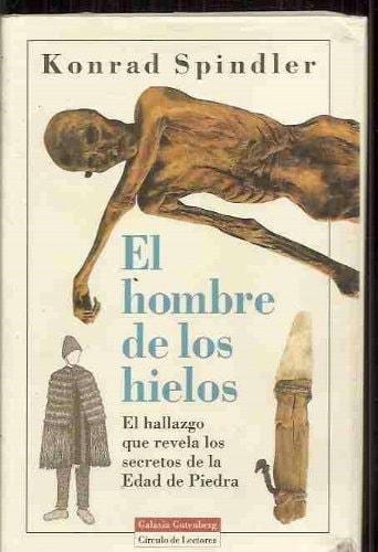 Portada del libro de HOMBRE DE LOS HIELOS SPINDLER, KONRAD