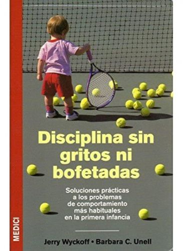 Portada del libro de DISCIPLINA SIN GRITOS NI BOFETADAS