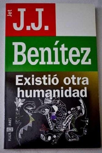 Portada del libro de EXISTIO OTRA HUMANIDAD [TAPA BLANDA] BENITEZ, J. J.