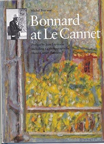 Portada del libro de BONNARD AT LE CANNET TERRASSE, MICHEL CARTIER-BRESSON, HENRI AND LEYMARIE, JEAN