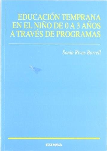 Portada del libro de EDUCACIÓN TEMPRANA EN EL NIÑO DE 0 A 3 AÑOS A TRAVÉS DE PROGRAMAS
